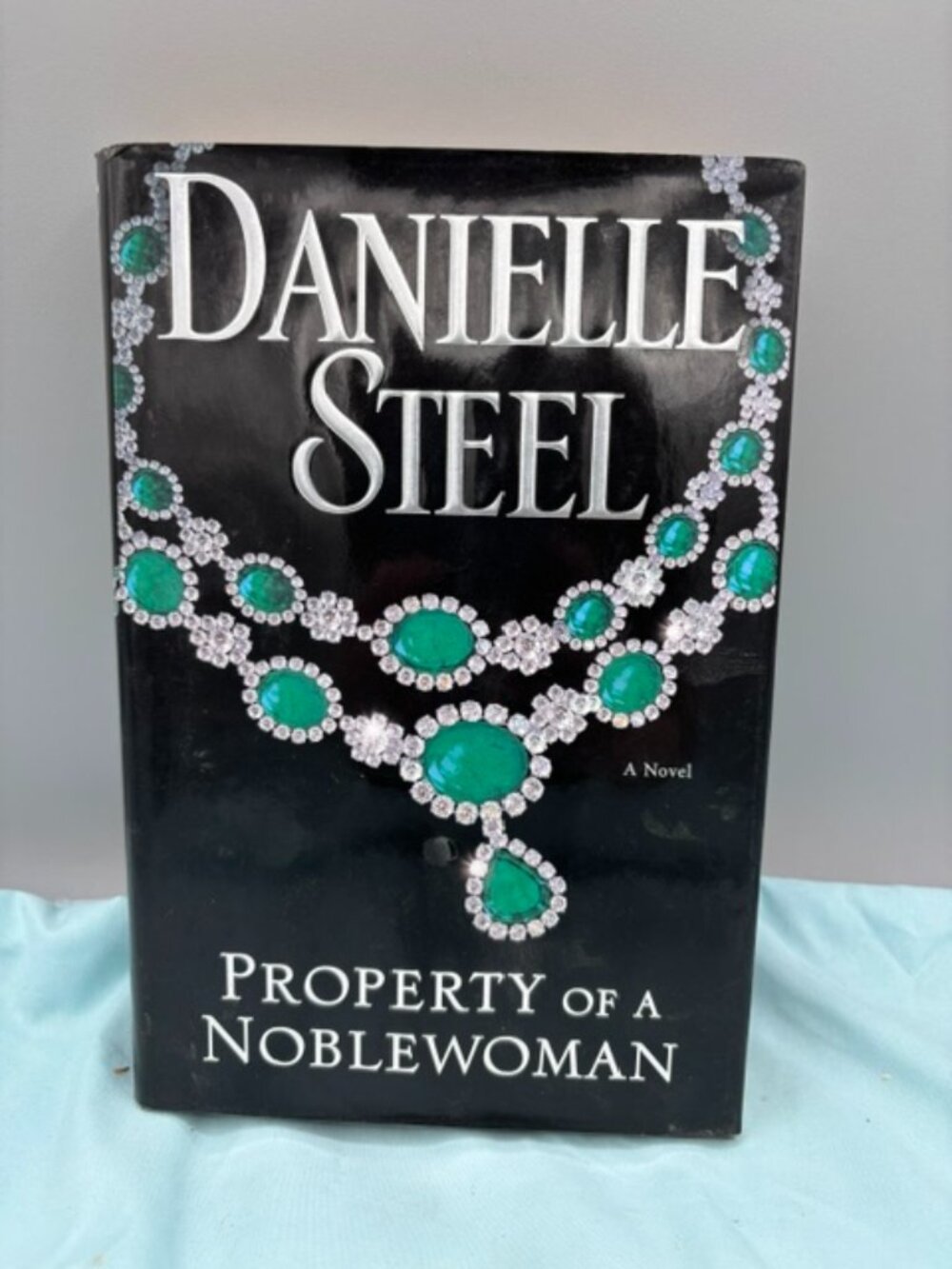 Danielle Steel: Property of A Noblewoman 2016 First Edition Hardcover